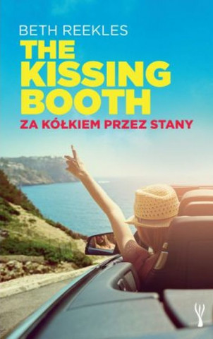 Za kółkiem przez Stany. The Kissing Booth
