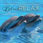 The Relaxing Sound of the Dolphins - Blue Relax - CD