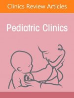 Pediatric Neurosurgery in Primary Care, an Issue of Pediatric Clinics of North America, 68