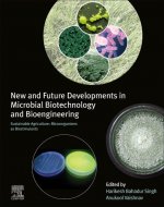 New and Future Developments in Microbial Biotechnology and Bioengineering