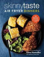 Skinnytaste Air Fryer Dinners