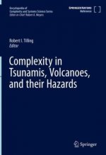 Complexity in Tsunamis, Volcanoes, and their Hazards
