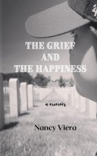 Grief and The Happiness