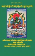 Mật phap Lễ Cung dường Đức Phật Lục Độ Mẫu - The Green Tara Puja