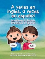 veces en ingles, a veces en espanol.