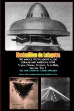 WHOLE TRUTH ABOUT ALIEN, GERMAN AND AMERICAN UFOs