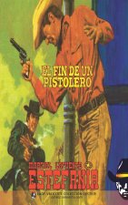 El fin de un pistolero (Coleccion Oeste)