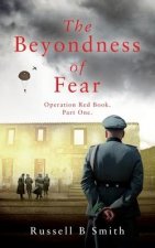 Beyondness of Fear