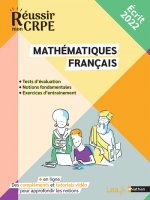 Réussir mon CRPE - Concours 2022 - Français et mathématiques : les fondamentaux 2022