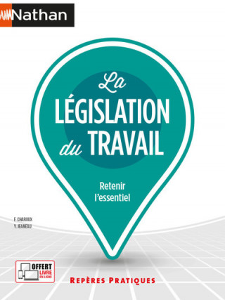 La législation du travail (Repères pratiques N°6) 2021