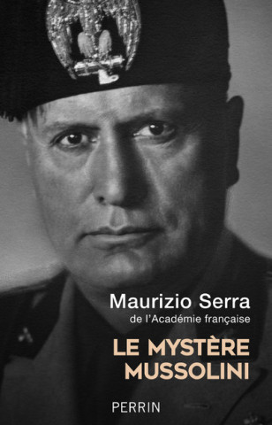 Le mystère Mussolini