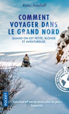 Comment voyager dans le Grand Nord quand on est petite...
