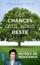 Les chances qu'il nous reste