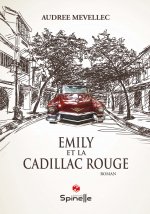 Emily et la Cadillac rouge