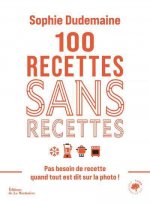 100 recettes sans recettes