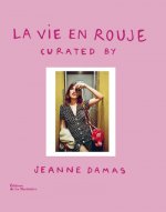 La Vie en Rouje: curated by Jeanne Damas