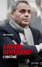 Xavier Bertrand, l'obstiné