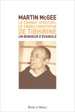 Le Combat Spirituel  de  Frère Christophe de Tibhirine