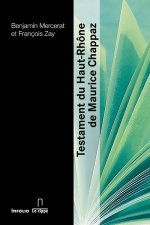 Le Testament du Haut-Rhône de Maurice Chappaz