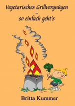 Vegetarisches Grillvergnugen - so einfach gehts