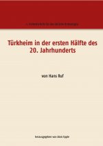 Turkheim in der ersten Halfte des 20. Jahrhunderts