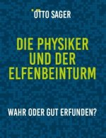 Die Physiker und der Elfenbeinturm