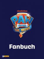 PAW Patrol - Der Kinofilm: Fanbuch zum Film