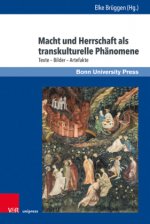 Macht und Herrschaft als transkulturelle Phanomene