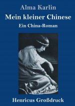 Mein kleiner Chinese (Grossdruck)