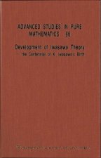 Development Of Iwasawa Theory - The Centennial Of K Iwasawa's Birth - Proceedings Of The International Conference 