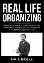 Real Life Organizing