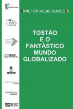 Tostao e o fantastico mundo globalizado