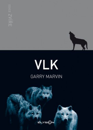 Garry Marvin - Vlk