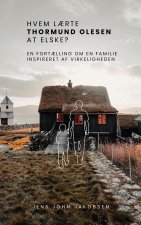 Hvem laerte Thormund Olesen at elske?