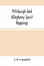 Pittsburgh And Allegheny Spirit Rappings