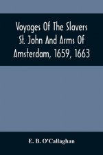 Voyages Of The Slavers St. John And Arms Of Amsterdam, 1659, 1663