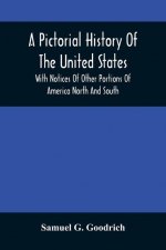 Pictorial History Of The United States