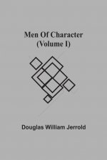 Men Of Character (Volume I)