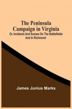 Peninsula Campaign In Virginia