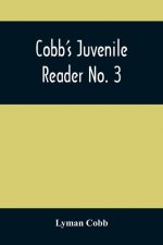 Cobb'S Juvenile Reader No. 3