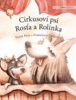 Cirkusovi psi Rosťa a Rolinka