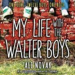 My Life with the Walter Boys Lib/E
