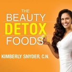 The Beauty Detox Foods Lib/E: Discover the Top 50 Beauty Foods That Will Transform Your Body and Reveal a More Beautiful You