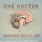 One Doctor Lib/E: Close Calls, Cold Cases, and the Mysteries of Medicine