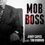 Mob Boss Lib/E: The Life of Little Al d'Arco, the Man Who Brought Down the Mafia