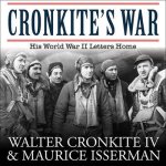 Cronkite's War Lib/E: His World War II Letters Home