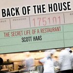 Back of the House Lib/E: The Secret Life of a Restaurant