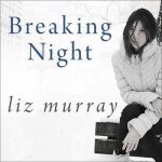 Breaking Night Lib/E: A Memoir of Forgiveness, Survival, and My Journey from Homeless to Harvard
