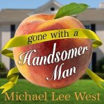 Gone with a Handsomer Man Lib/E