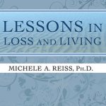 Lessons in Loss and Living Lib/E: Hope and Guidance for Confronting Serious Illness and Grief